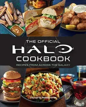 Halo: The Official Cookbook, Hardcover/Victoria Rosenthal