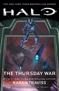 Halo: The Thursday War: Book Two of the Kilo-Five Trilogy, Paperback/Karen Traviss