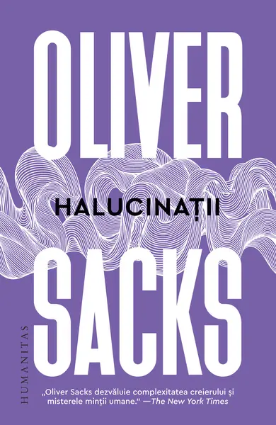 Halucinatii | Oliver Sacks