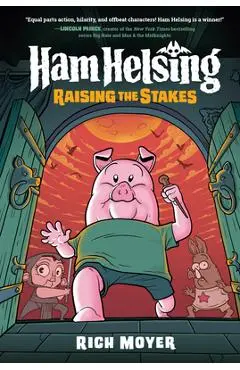 Ham Helsing #3: Raising the Stakes - Rich Moyer