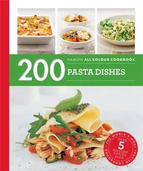 Hamlyn All Colour Cookery: 200 Pasta Dishes. Hamlyn All Colour Cookbook, Paperback/Marina Filippelli