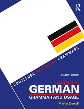 Hammer's German Grammar and Usage. 7 ed, Paperback/Martin Durrell