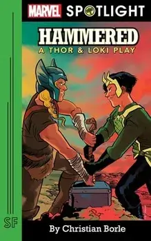Hammered: A Thor & Loki Play, Paperback/Christian Borle