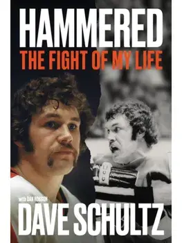 Hammered. The Fight of My Life, Hardback/Bernie Parent