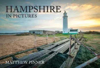 Hampshire in Pictures, Paperback/Matthew Pinner