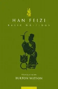 Han Feizi: Basic Writings, Paperback/Burton Watson