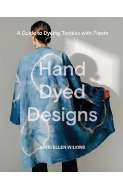 Hand Dyed Designs - Katie Ellen Wilkins