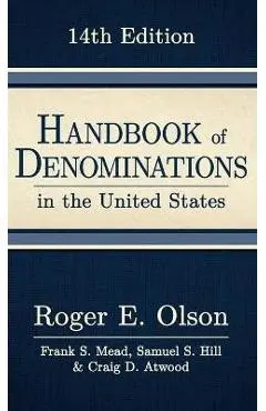 Handbook of Denominations in the United States, 14th Edition - Roger E. Olson