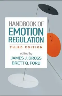 Handbook of Emotion Regulation - James J. Gross