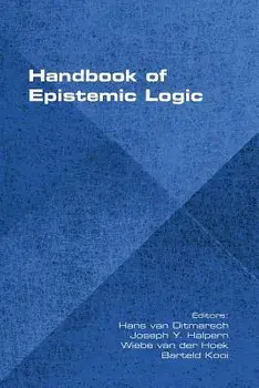 Handbook of Epistemic Logic, Paperback/Hans Van Ditmarsch