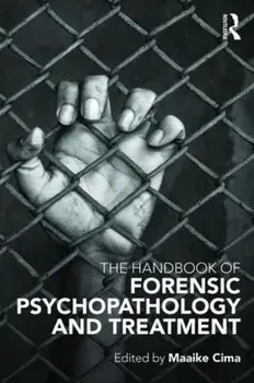 Handbook of Forensic Psychopathology and Treatment, Paperback/***