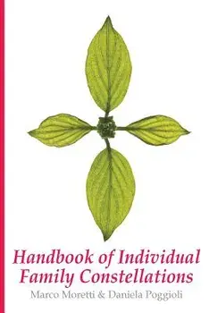 Handbook of Individual Family Constellations, Paperback/Marco Moretti