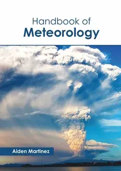 Handbook of Meteorology, Hardcover/Aiden Martinez