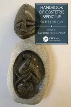 Handbook of Obstetric Medicine, Paperback/Catherine Nelson-Piercy