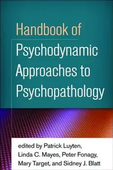 Handbook of Psychodynamic Approaches to Psychopathology, Paperback/***