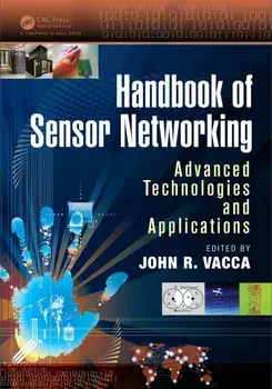 Handbook of Sensor Networking: Advanced Technologies and Applications, Paperback/John R. Vacca