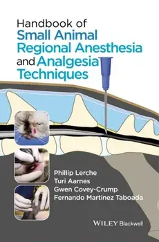 Handbook of Small Animal Regional Anesthesia and Analgesia Techniques, Spiral Bound/Fernando Martinez Taboada