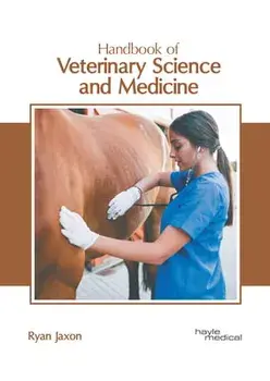 Handbook of Veterinary Science and Medicine, Hardcover/Ryan Jaxon