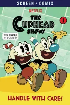 Handle with Care! (The Cuphead Show!), Paperback/Random House