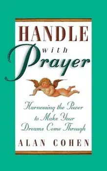 Handle with Prayer, Paperback/Alan H. Cohen