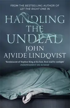 Handling the Undead, Paperback/John Ajvide Lindqvist