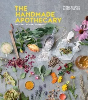 Handmade Apothecary, Hardcover/Vicky Chown