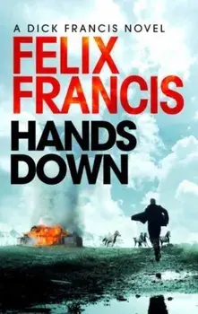 Hands Down. A gripping, galloping Sid Halley thriller, Paperback/Felix Francis