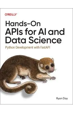 Hands-On APIs for AI and Data Science: Python Development with Fastapi - Ryan Day