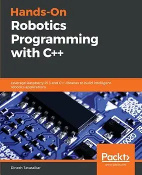 Hands-On Robotics Programming with C++, Paperback/Dinesh Tavasalkar
