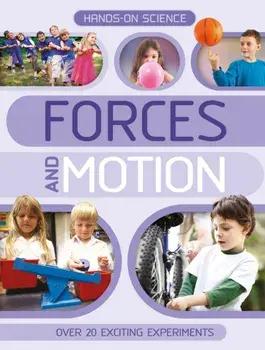 Hands-On Science: Forces and Motion. Unabridged ed, Paperback/Kingfisher (individual)