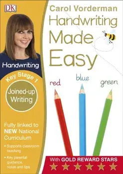 Handwriting Made Easy Ages 5-7 Key Stage 1 Joined-up Writing, Paperback/Carol Vorderman