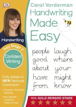 Handwriting Made Easy Confident Writing KS2/Carol Vorderman