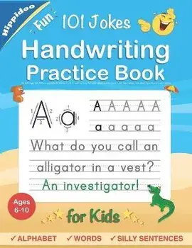 Handwriting Practice Book for Kids Ages 6-8: Printing workbook for Grades 1, 2 & 3, Learn to Trace Alphabet Letters and Numbers 1-100, Sight Words, 10/***