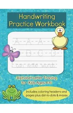 Handwriting Practice Workbook: For Kids Ages 4-6, Alphabet ABC Letter Tracing For Preschoolers, Letters and Sight Words PreK Kindergarten - Ast Creations