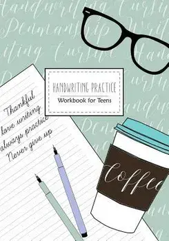 Handwriting Practice: Workbook for Teens: Cursive Writing Penmanship Handwriting Workbook for Adults and Teens, Paperback/Nami Nakamura