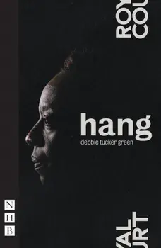 hang, Paperback/Debbie Tucker Green