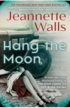 Hang the Moon - Jeannette Walls