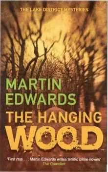 Hanging Wood. The evocative and compelling cold case mystery, Paperback/Martin Edwards
