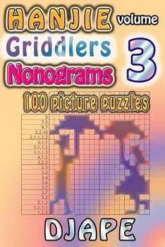 Hanjie Griddlers Nonograms: 100 Picture Puzzles, Paperback/Djape