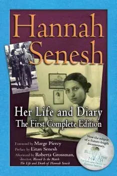 Hannah Senesh: Her Life and Diary, the First Complete Edition, Paperback/Hannah Senesh
