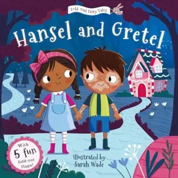 Hansel and Gretel (Fold-Out Fairy Tales), Board book/***