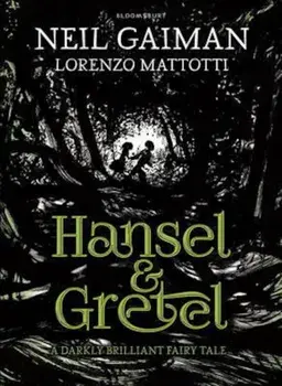 Hansel and Gretel, Hardcover/Neil Gaiman
