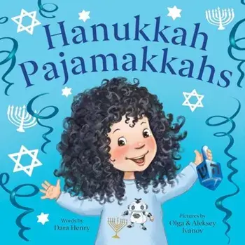 Hanukkah Pajamakkahs, Hardback/Dara Henry