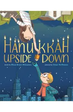 Hanukkah Upside Down - Elissa Brent Weissman