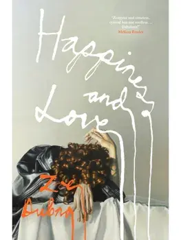 Happiness and Love, Hardback/Zoe Dubno