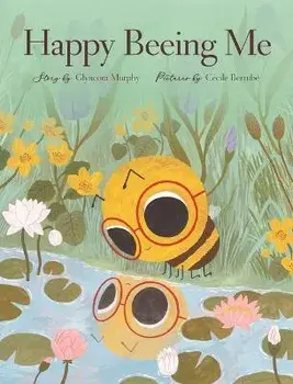 Happy Beeing Me, Hardcover/Glyncora Murphy