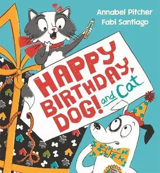 Happy Birthday, Dog!, Paperback/Annabel Pitcher