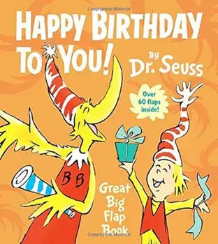 Happy Birthday to You! Great Big Flap Book, Hardcover/Seuss