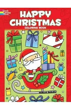 Happy Christmas Coloring Book - Noelle Dahlen