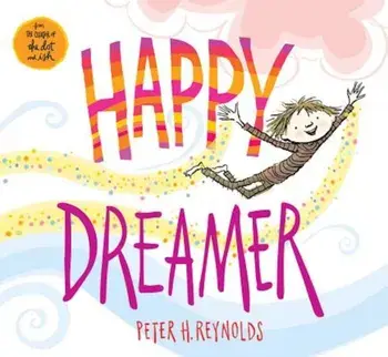 Happy Dreamer, Hardcover/Peter H. Reynolds